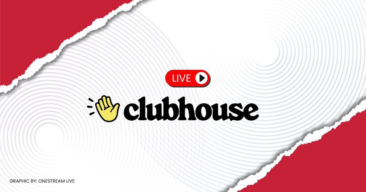 Clubhouse Live Streaming