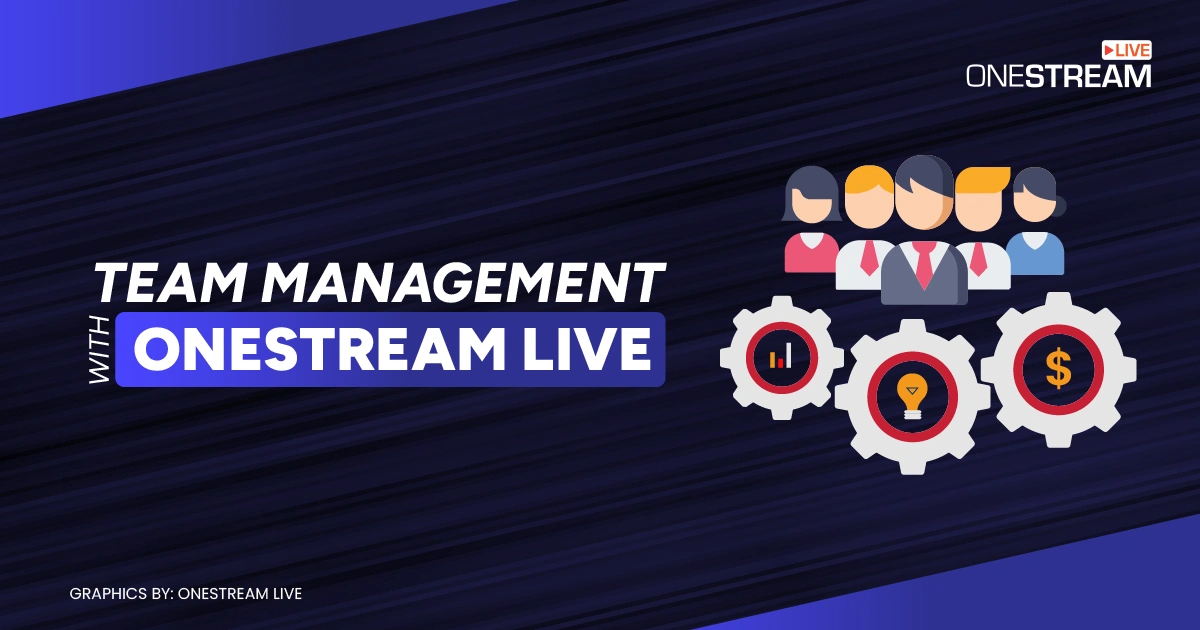 Team Management with OneStream Live