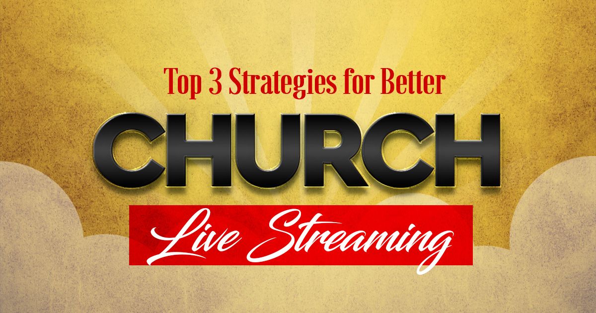 Top Church Live Streaming Services Strategies 2026