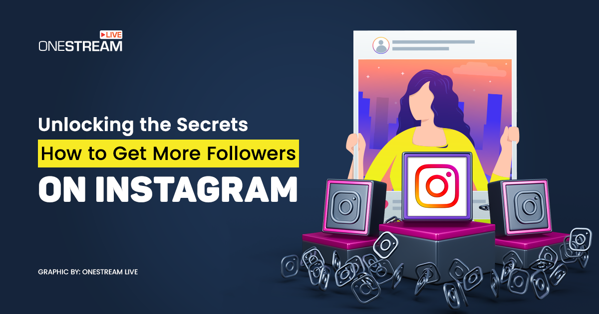 How to get more followers on Instagram
