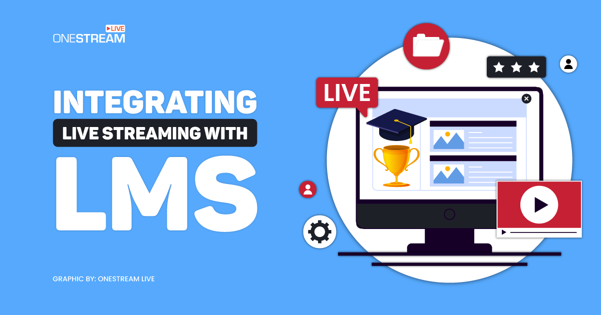 LMS and live video streaming