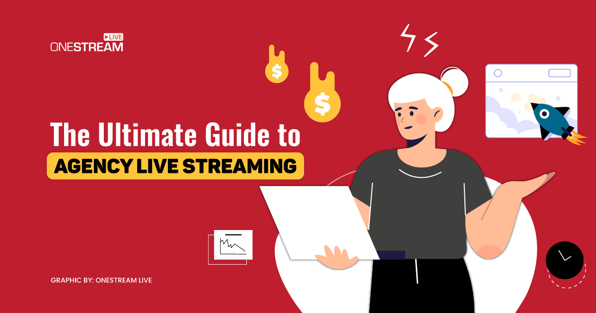 Agency live streaming