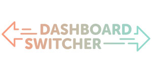 Dashboard Switcher