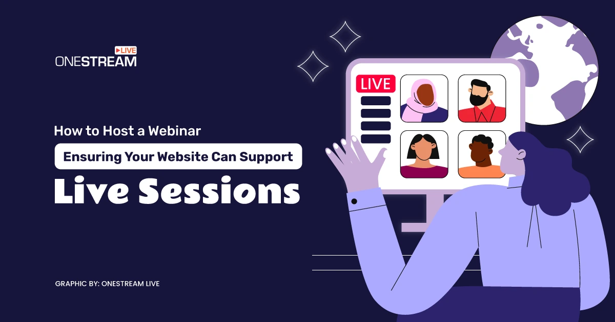 How to Host a Webinar: Prep Your Website for Live Streaming