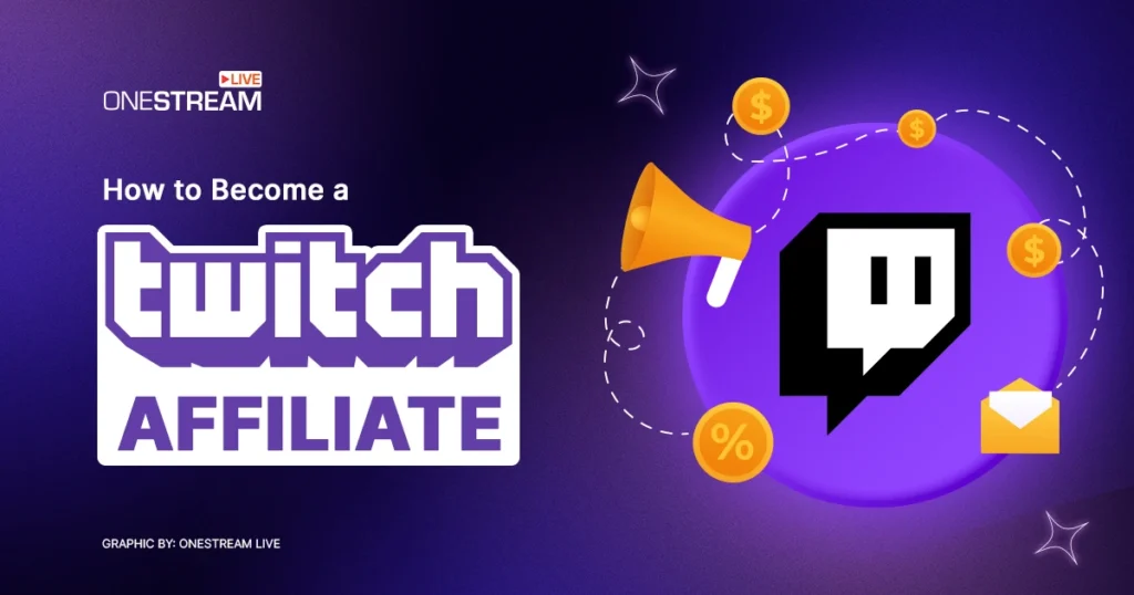 How to Become a Twitch Affiliate