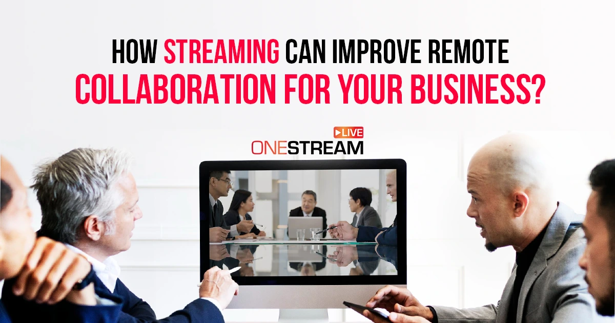 How Streaming Services Boost Remote Collaboration