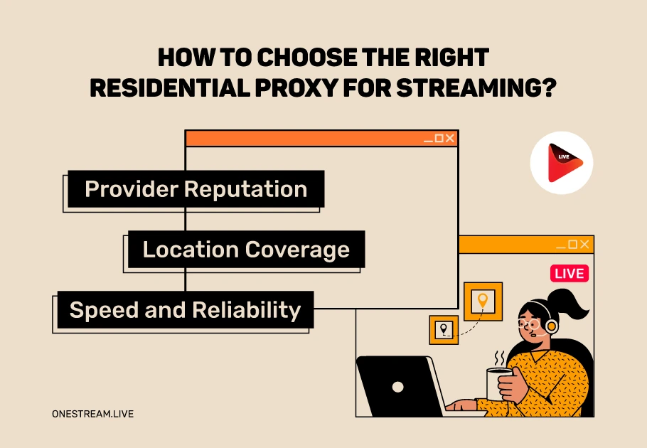 How to Choose the Right Residential Proxy for Streaming?