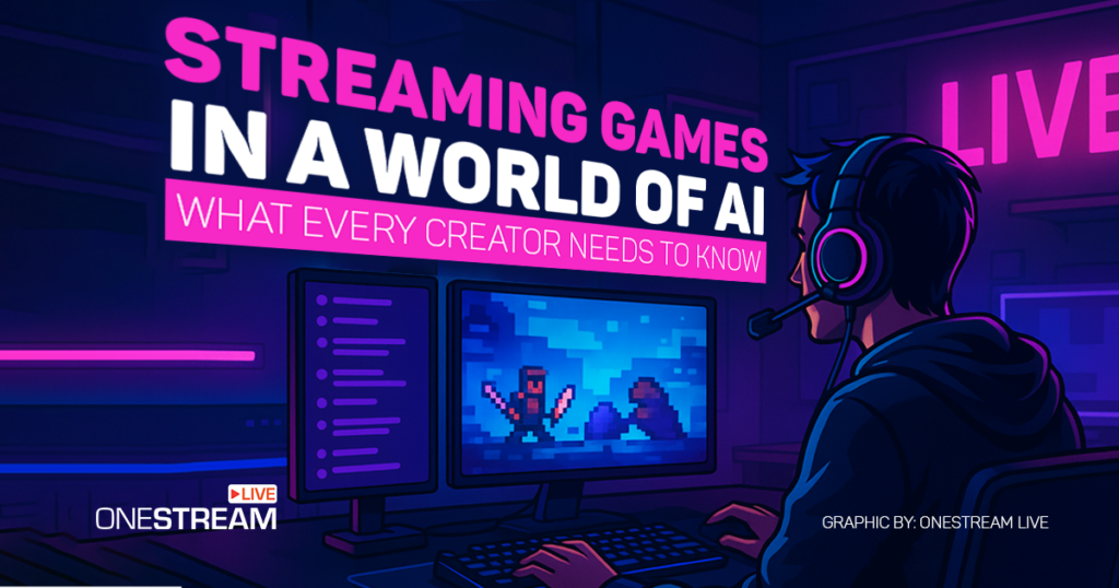 Discover how AI-powered tools and multistreaming with OneStream Live are changing streaming games on Twitch, YouTube Live, and beyond in 2025.