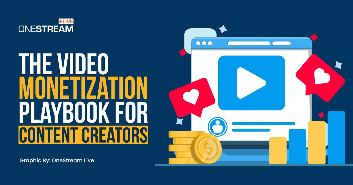A Complete Video Monetization Guide for Creators
