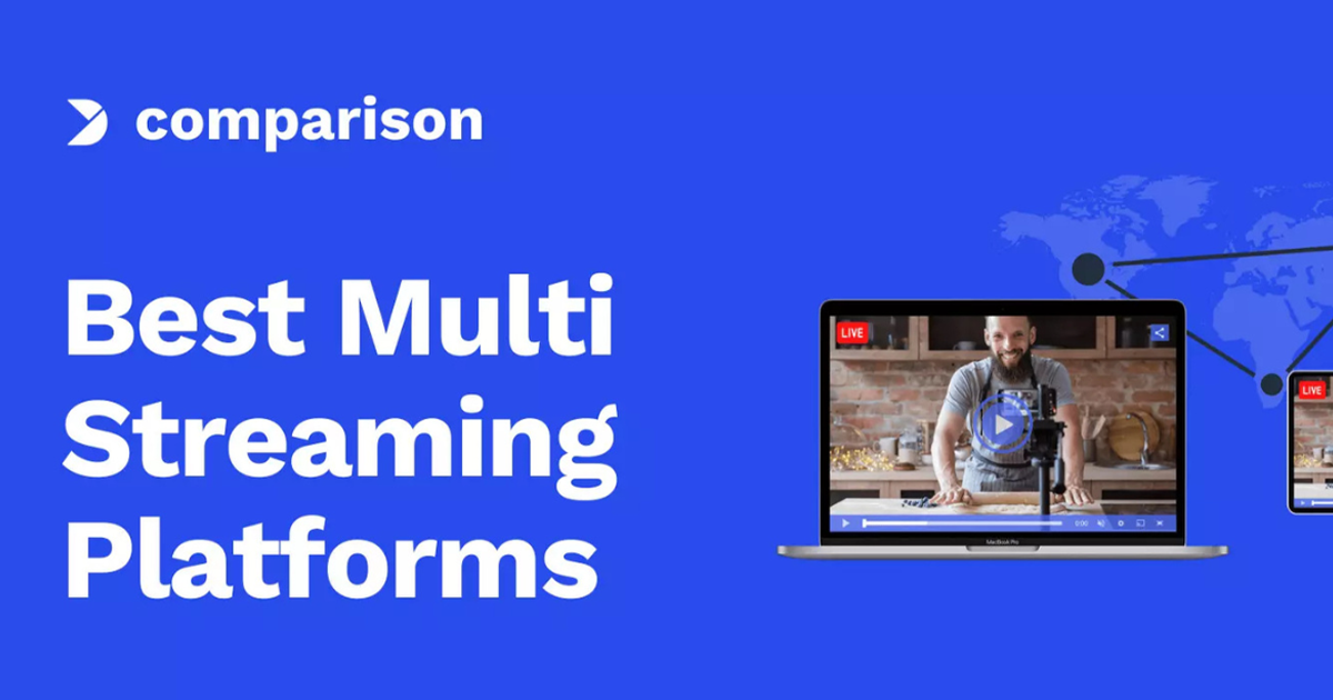 12 Best Multistreaming Platforms