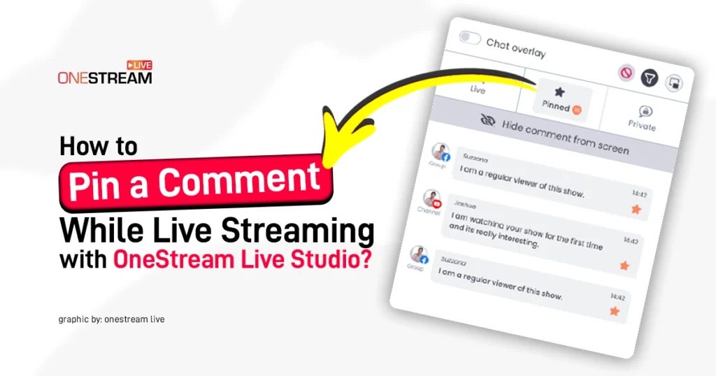 How to Pin a Comment While Streaming with OneStream Live