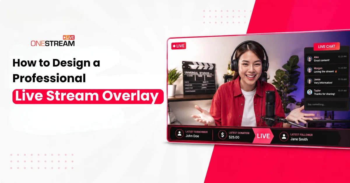 How to Design a Professional Live Stream Overlay