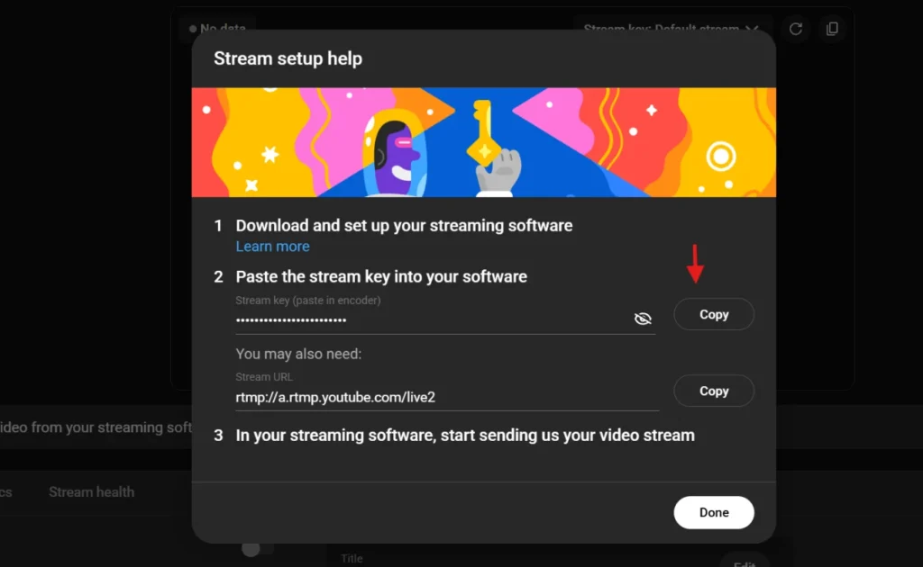 Reveal and Copy Your Stream Key. Final step of 7. Reveal and Copy Your Stream Key