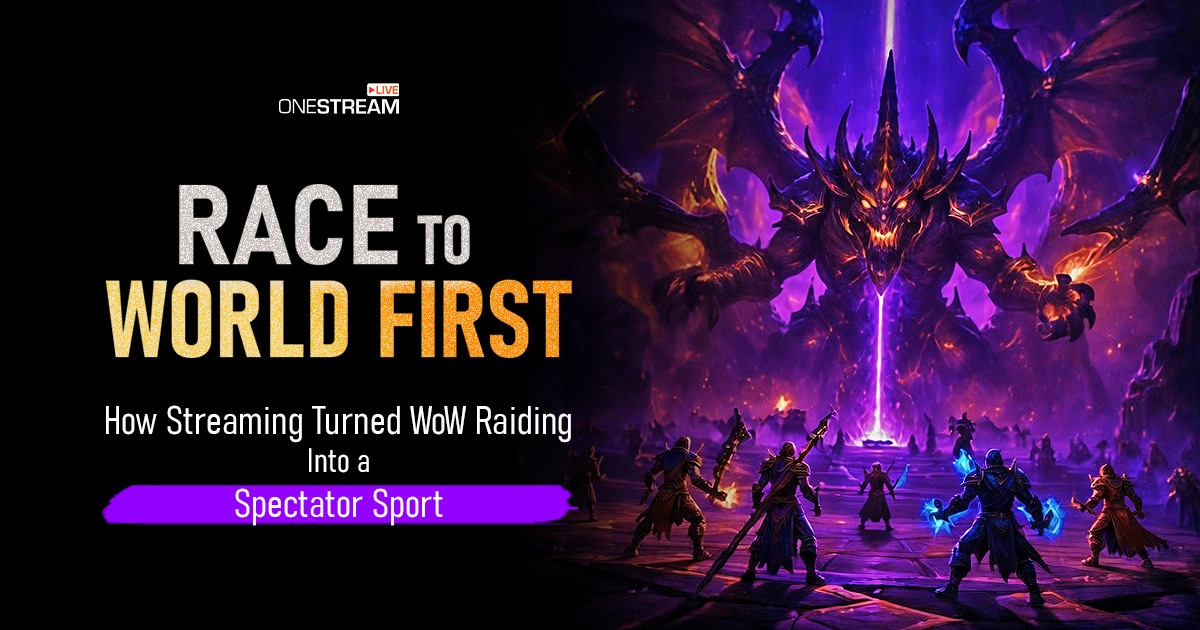 Race to World First and the Rise of WoW Live Streaming