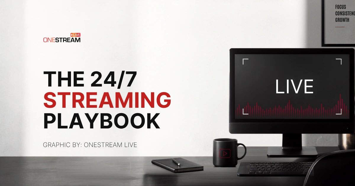 24/7 Streaming in 2026: How to Keep a Channel Live Around the Clock