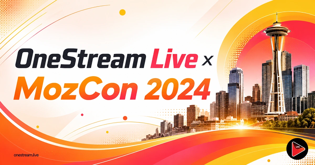 OneStream Live was the official live streaming partner for MozCon 2024, a global annual SEO conference.