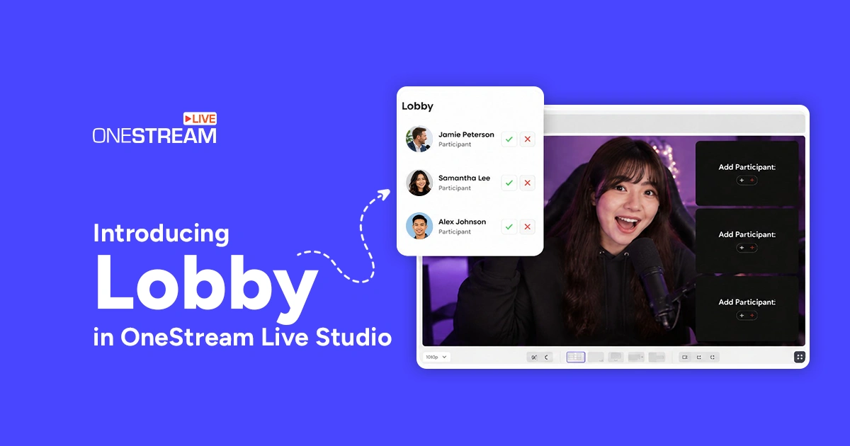 Introducing Lobby in OneStream Live Studio