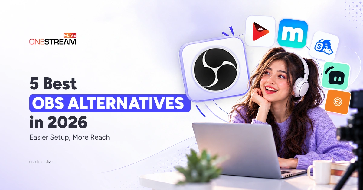 OBS Alternative: 5 Easier Streaming Tools for 2026