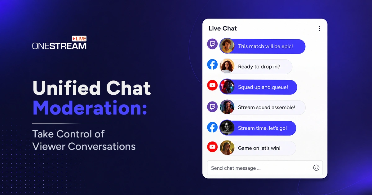 Unified Chat Moderation: Take Control of Viewer Conversations